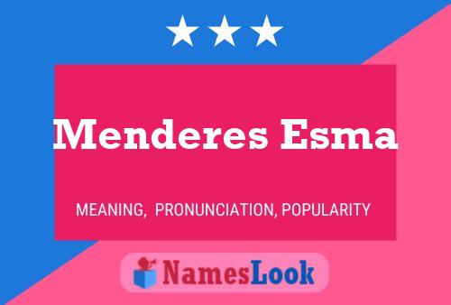 ملصق اسم Menderes Esma