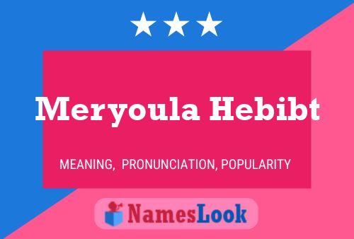 ملصق اسم Meryoula Hebibt