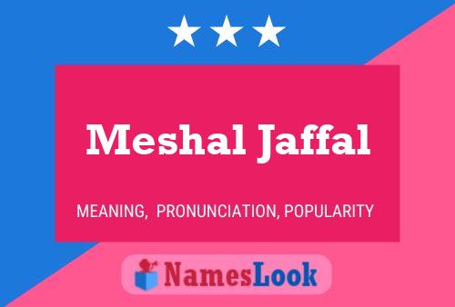 ملصق اسم Meshal Jaffal