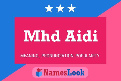 ملصق اسم Mhd Aidi