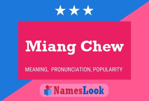 ملصق اسم Miang Chew