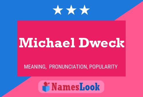 ملصق اسم Michael Dweck