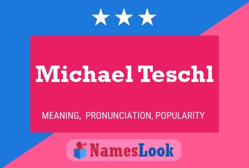 ملصق اسم Michael Teschl