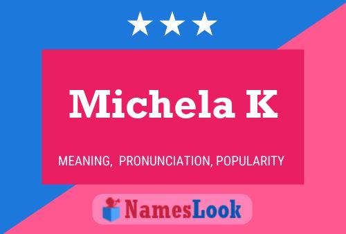 ملصق اسم Michela K