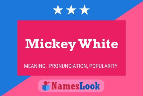 ملصق اسم Mickey White