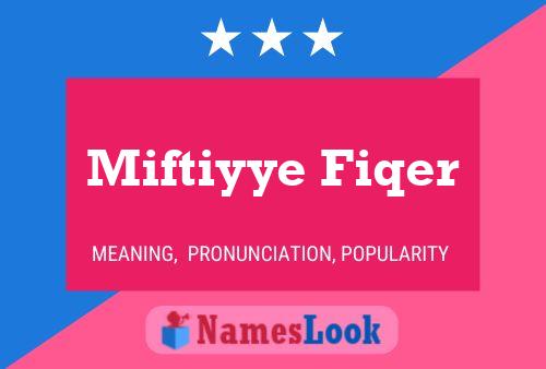 ملصق اسم Miftiyye Fiqer