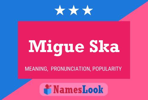 ملصق اسم Migue Ska