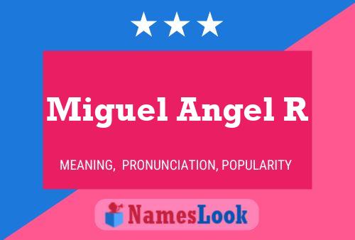 ملصق اسم Miguel Angel R