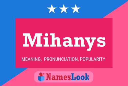 ملصق اسم Mihanys