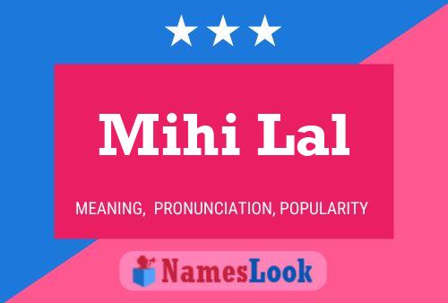 ملصق اسم Mihi Lal