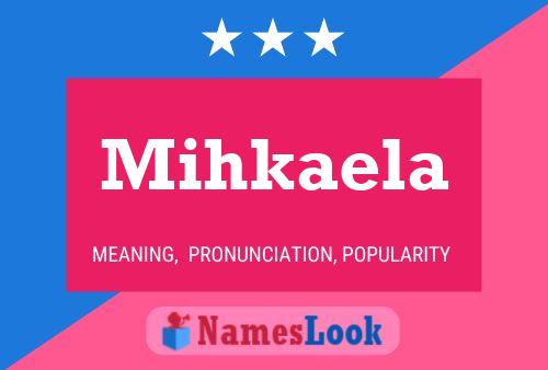 ملصق اسم Mihkaela