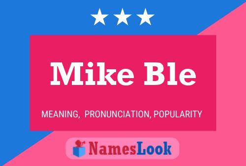 ملصق اسم Mike Ble