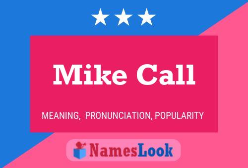 ملصق اسم Mike Call