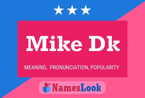 ملصق اسم Mike Dk