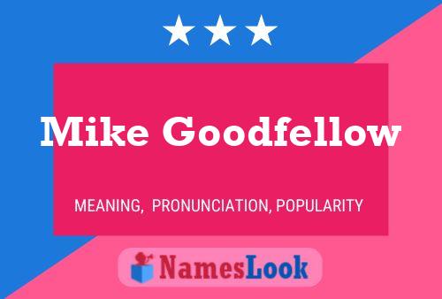 ملصق اسم Mike Goodfellow