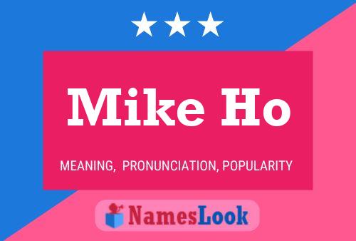 ملصق اسم Mike Ho