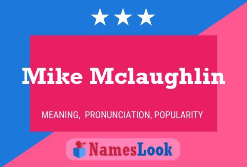 ملصق اسم Mike Mclaughlin