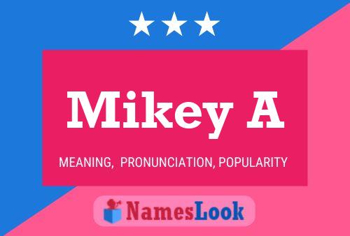 ملصق اسم Mikey A