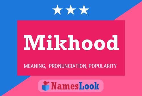 ملصق اسم Mikhood