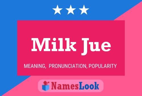 ملصق اسم Milk Jue