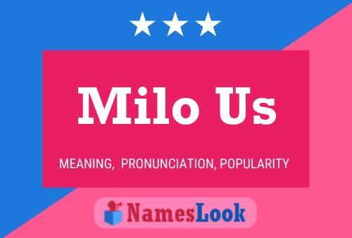 ملصق اسم Milo Us