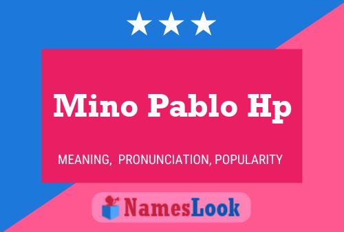 ملصق اسم Mino Pablo Hp