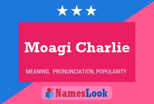 ملصق اسم Moagi Charlie