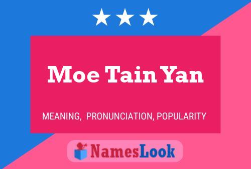 ملصق اسم Moe Tain Yan