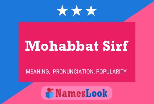 ملصق اسم Mohabbat Sirf