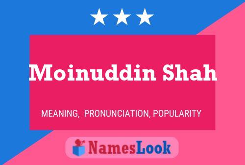 ملصق اسم Moinuddin Shah