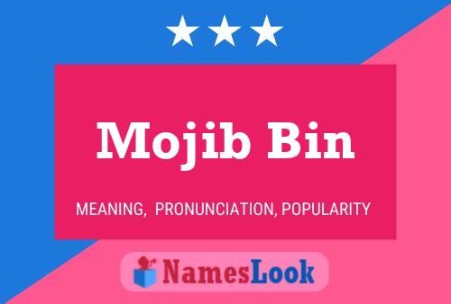 ملصق اسم Mojib Bin