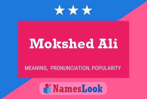 ملصق اسم Mokshed Ali