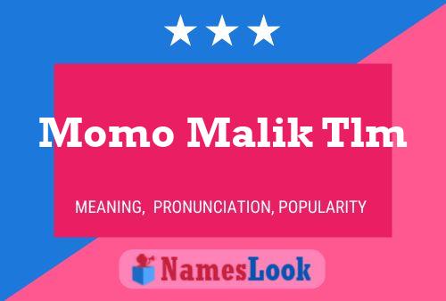 ملصق اسم Momo Malik Tlm