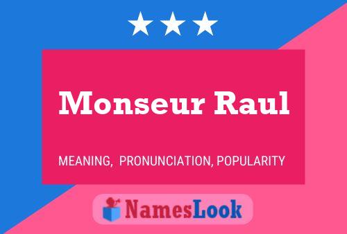 ملصق اسم Monseur Raul