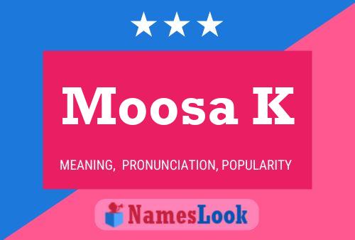 ملصق اسم Moosa K