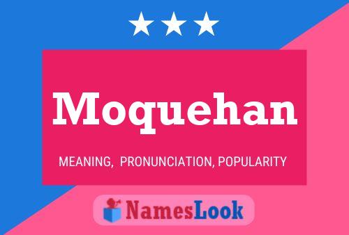 ملصق اسم Moquehan