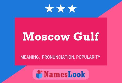 ملصق اسم Moscow Gulf