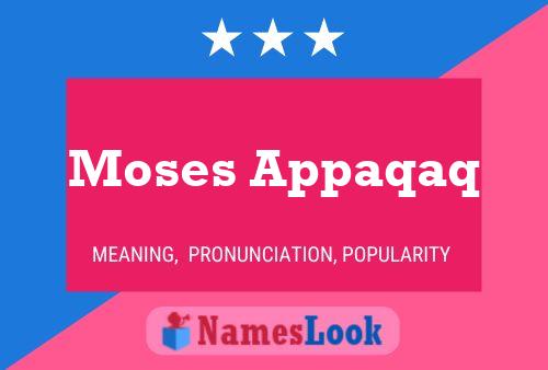 ملصق اسم Moses Appaqaq