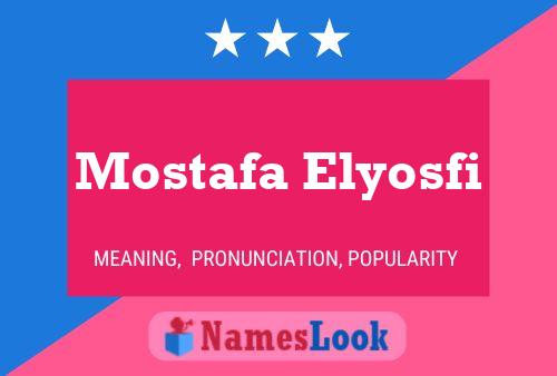 ملصق اسم Mostafa Elyosfi