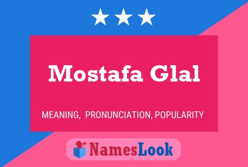 ملصق اسم Mostafa Glal