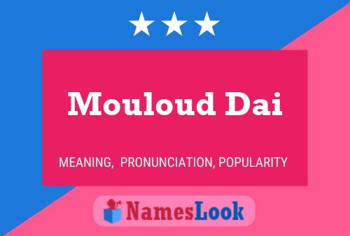 ملصق اسم Mouloud Dai