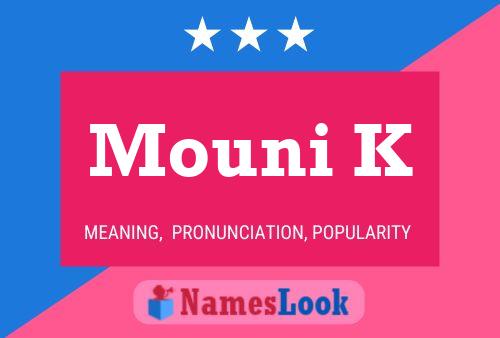 ملصق اسم Mouni K