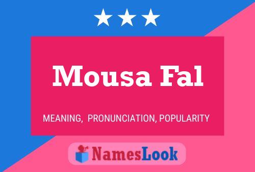 ملصق اسم Mousa Fal