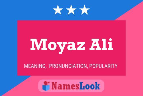 ملصق اسم Moyaz Ali