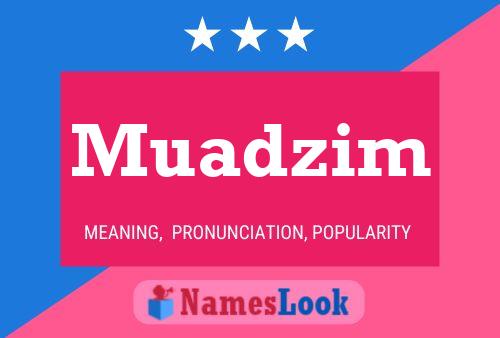 ملصق اسم Muadzim