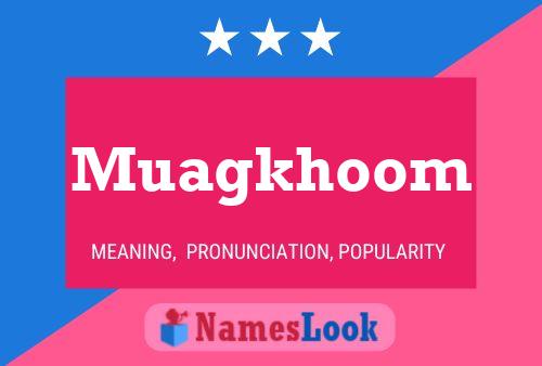 ملصق اسم Muagkhoom