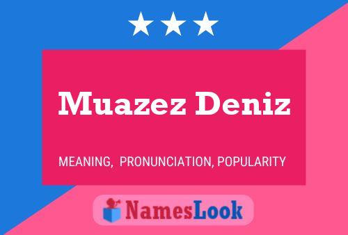 ملصق اسم Muazez Deniz