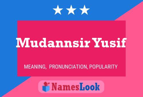 ملصق اسم Mudannsir Yusif