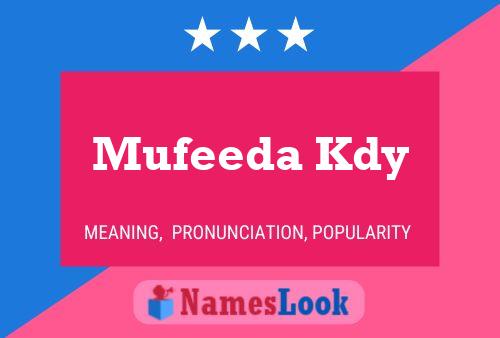 ملصق اسم Mufeeda Kdy