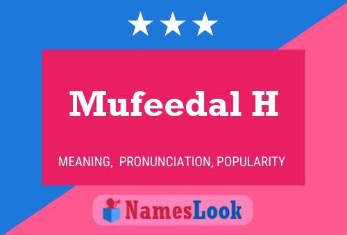 ملصق اسم Mufeedal H